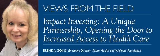 Views from the Field – Impact Investing: A Unique Partnership, Opening the Door to Increased Access to Health Care